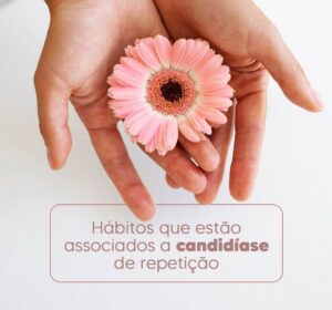 candidiase-de-repeticao-dra-monica-jorge-ginecologista-especialista-reproducao-humana-infertilidade-diagnostico-fiv-fertilizacao-in-vitro-campinas